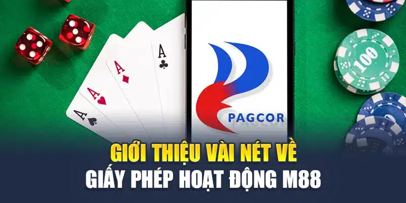 Giới thiệu về giấy phép hoạt động M88